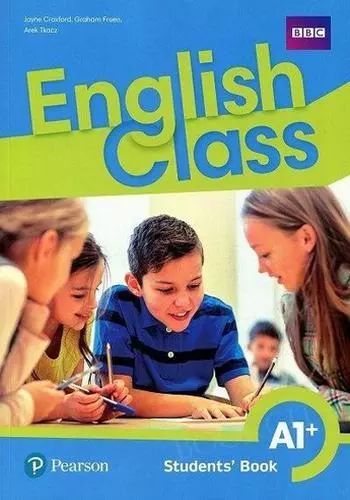 English Class A1+. Student's Book. Pearson
