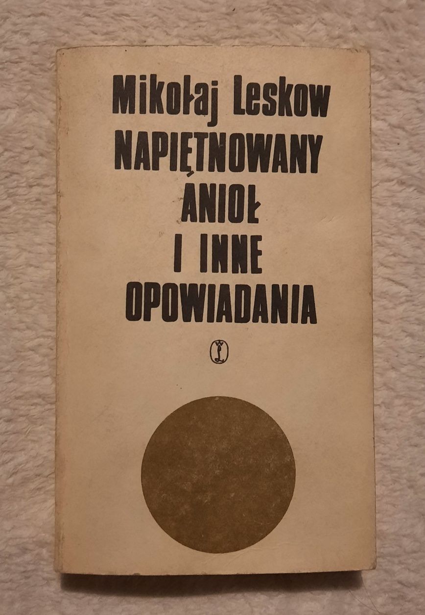 Mikołaj Leskow "Napiętnowany anioł i inne opowiadania" książka