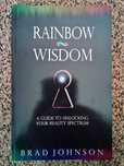 Rainbow Wisdom: A Guide to Unlocking Your Reality Spectrum