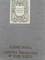 A. Sorel, Kwestia wschodnia w XVIII w.