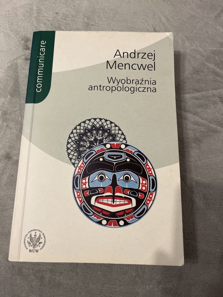 Wyobraźnia antropologiczna Andrzej Mencwel