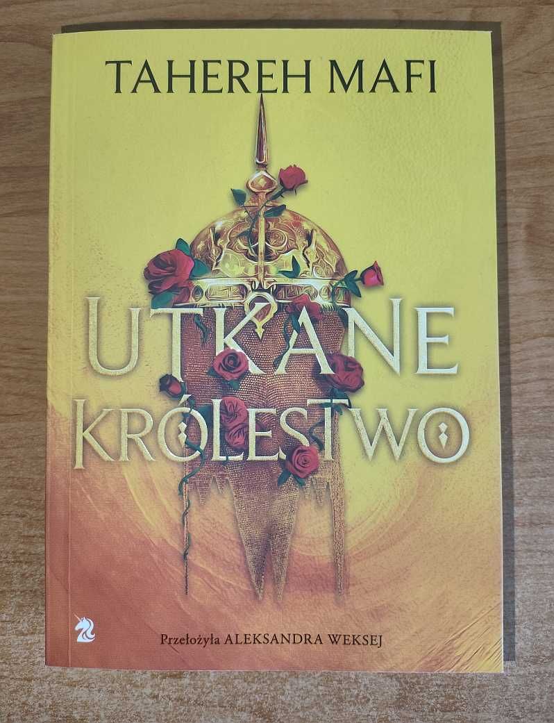 Tahereh Mafi - Utkane królestwo (tom I cyklu This Woven Kingdom)