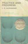 Practice and progress - L. G. Alexander
