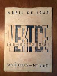 VÉRTICE - fascículo N. 2 Abril 1945 N. 8a12 revista de cultura e arte