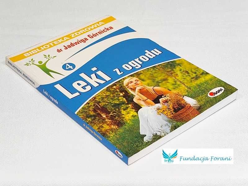 Leki z ogrodu - dr Jadwiga Górnicka - K8469