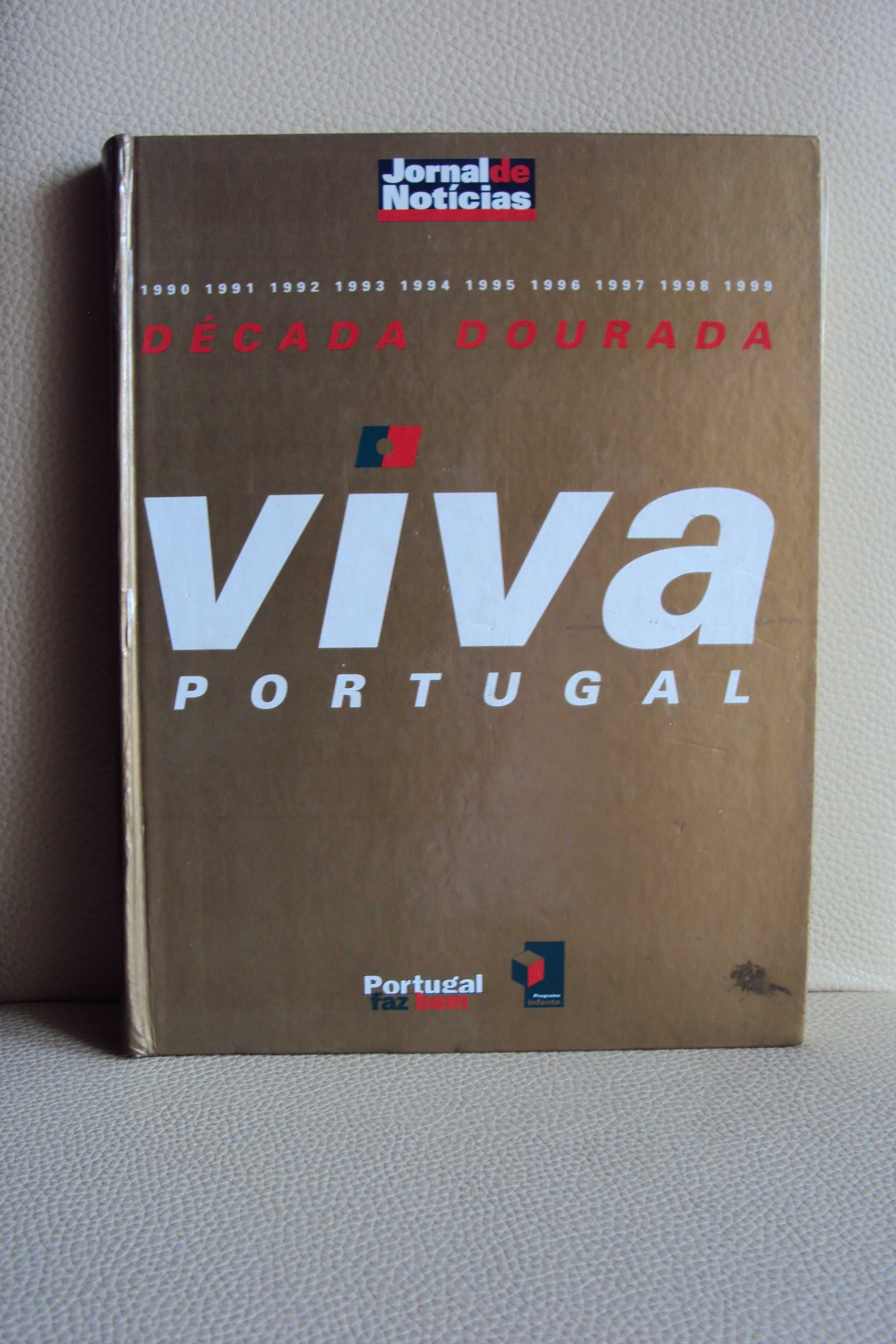 Livro ' Viva Portugal - A Época Dourada '