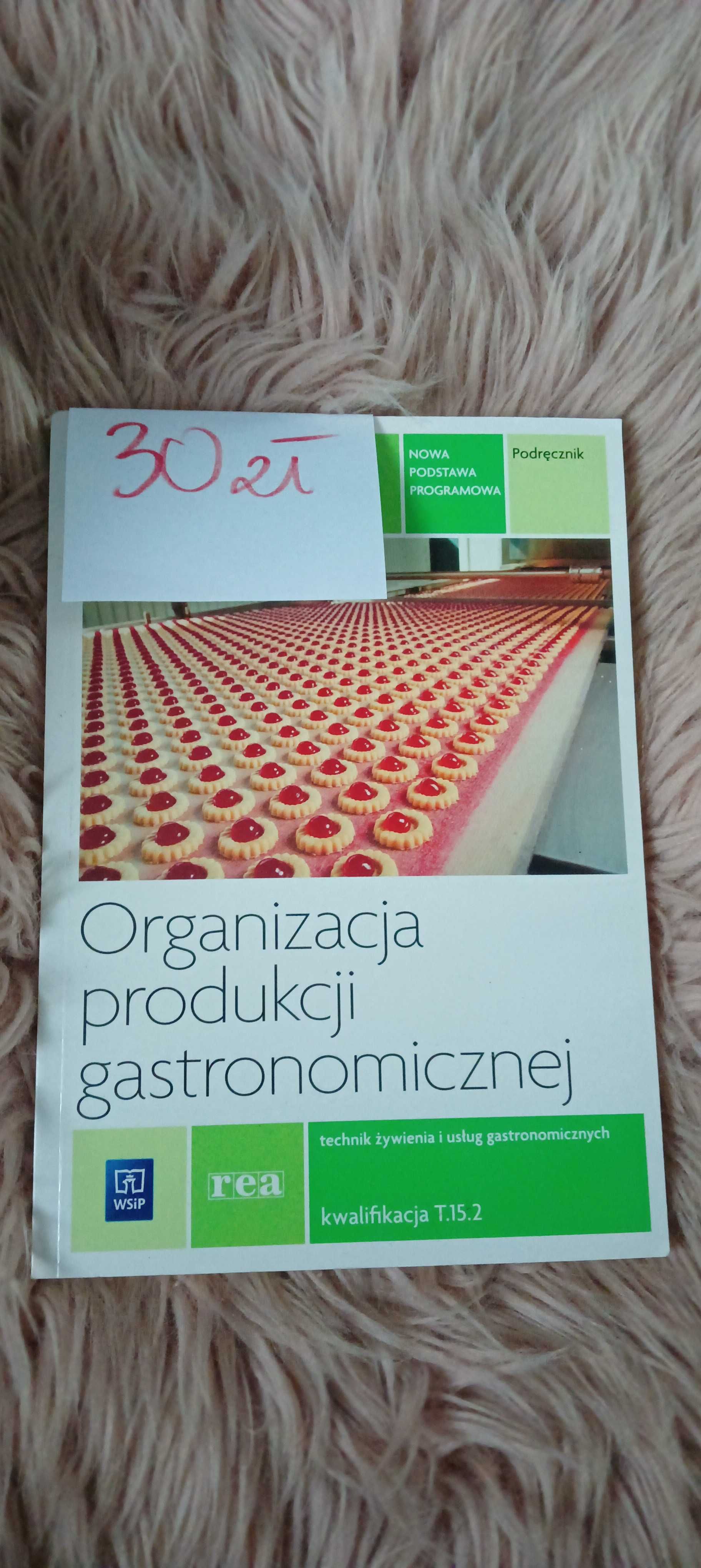 Podręcznik organizacja produkcji gastronomicznej.