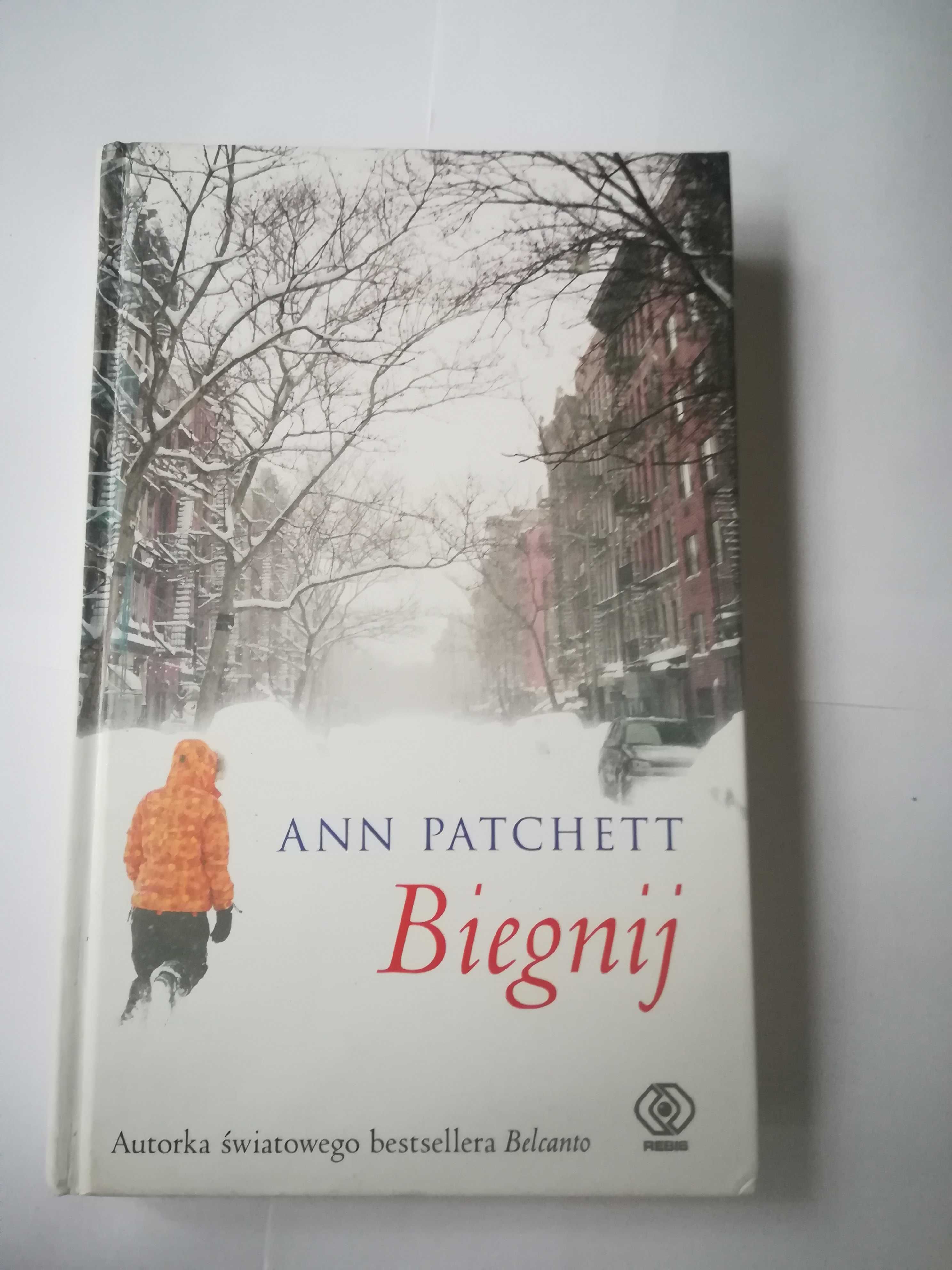 Biegnij - Ann Patchett