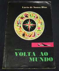 Livro Pequena Volta ao Mundo Lúcio de Sousa Dias
