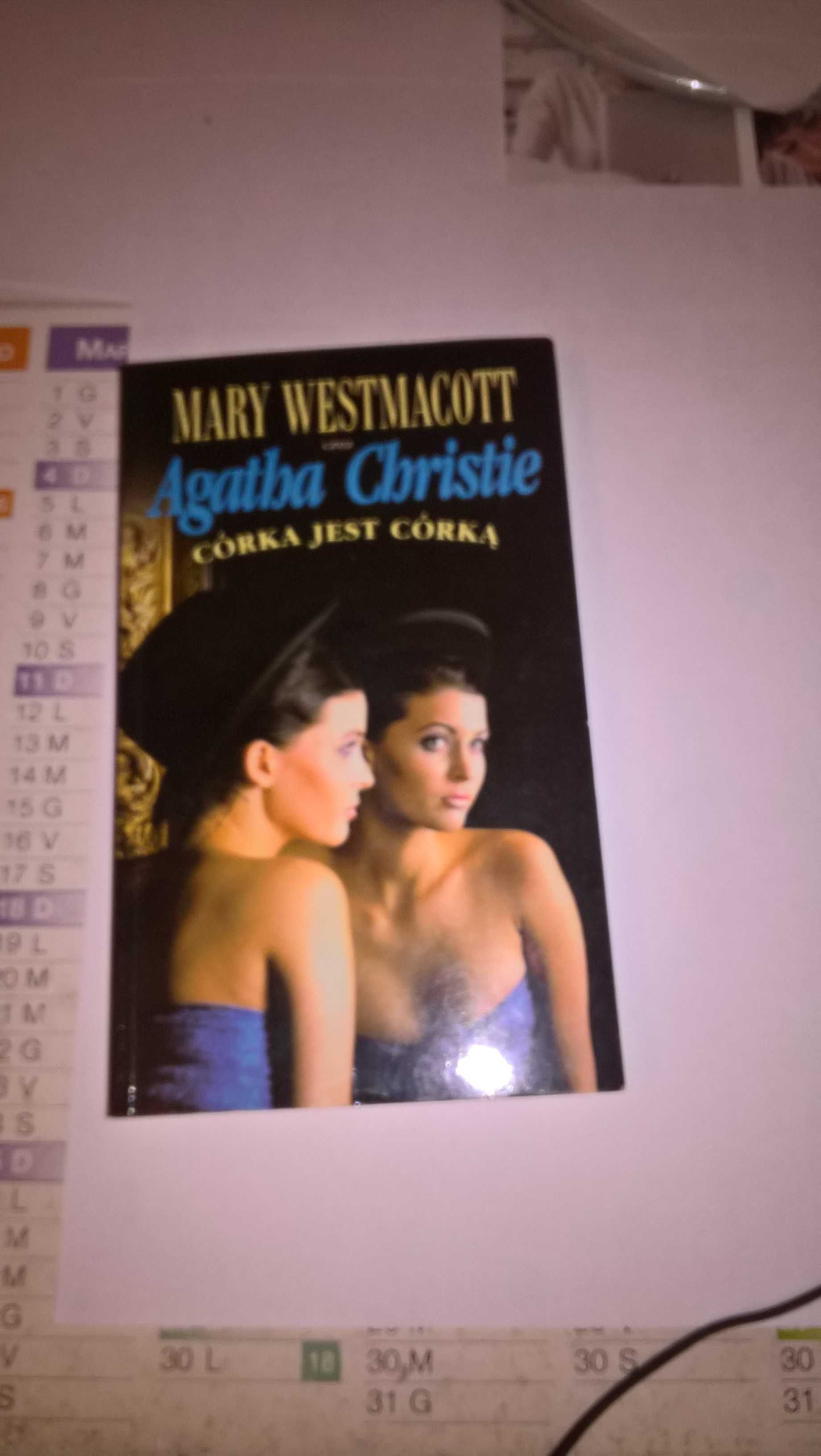 Córka jest córką  Mary Westmacott  czyli Agatha Christie