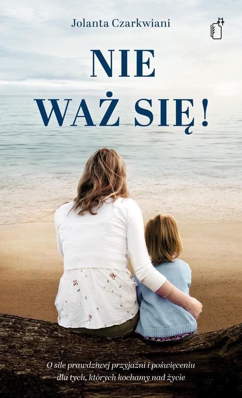 Nie Waż Się Jolanta Czarkwiani
