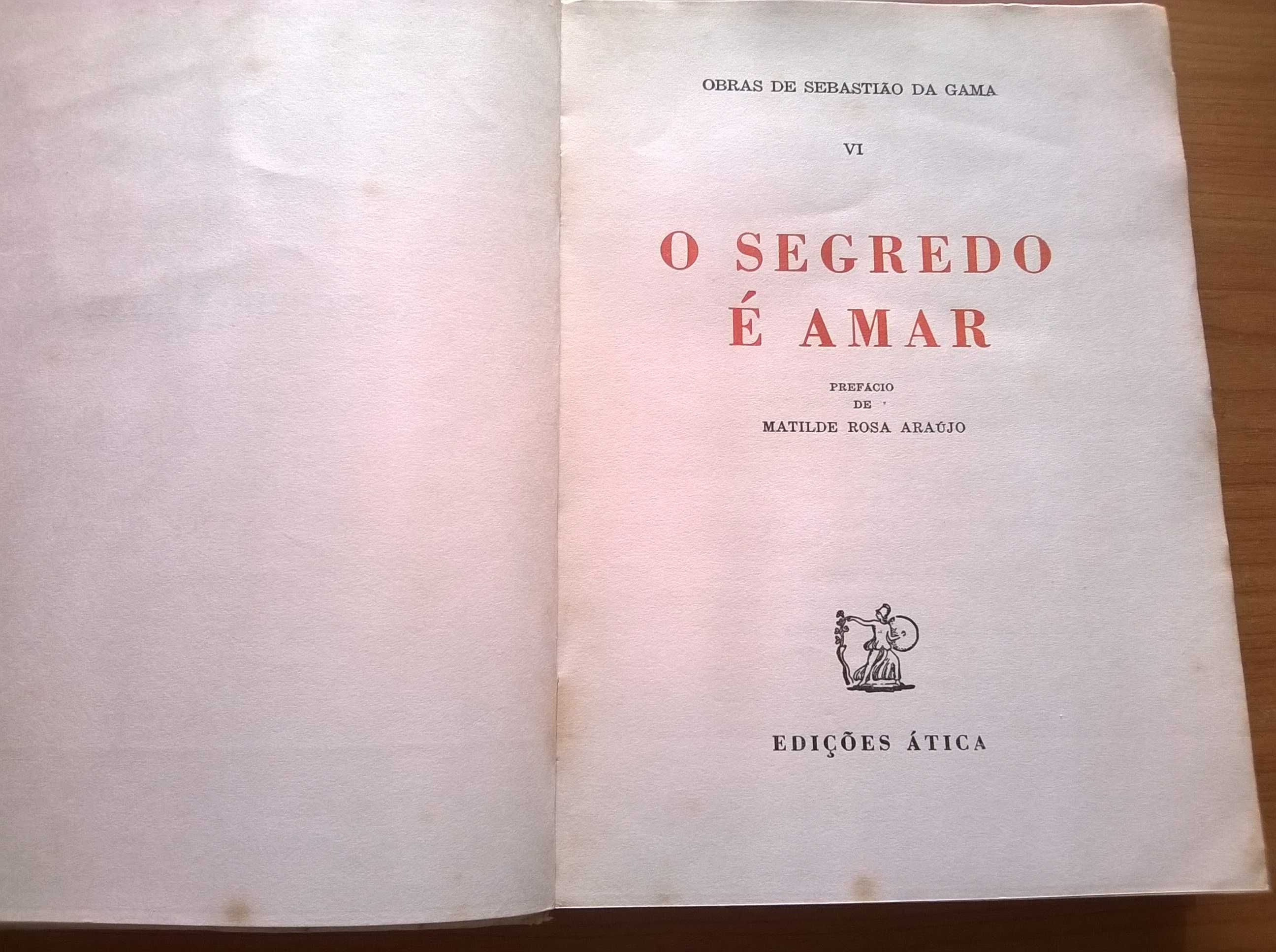 O Segredo é Amar (1.ª ed.)- Sebastião da Gama