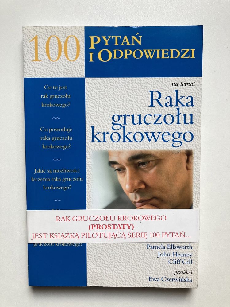 Rak gruczołu krokowego 100 pytań i odpowiedzi