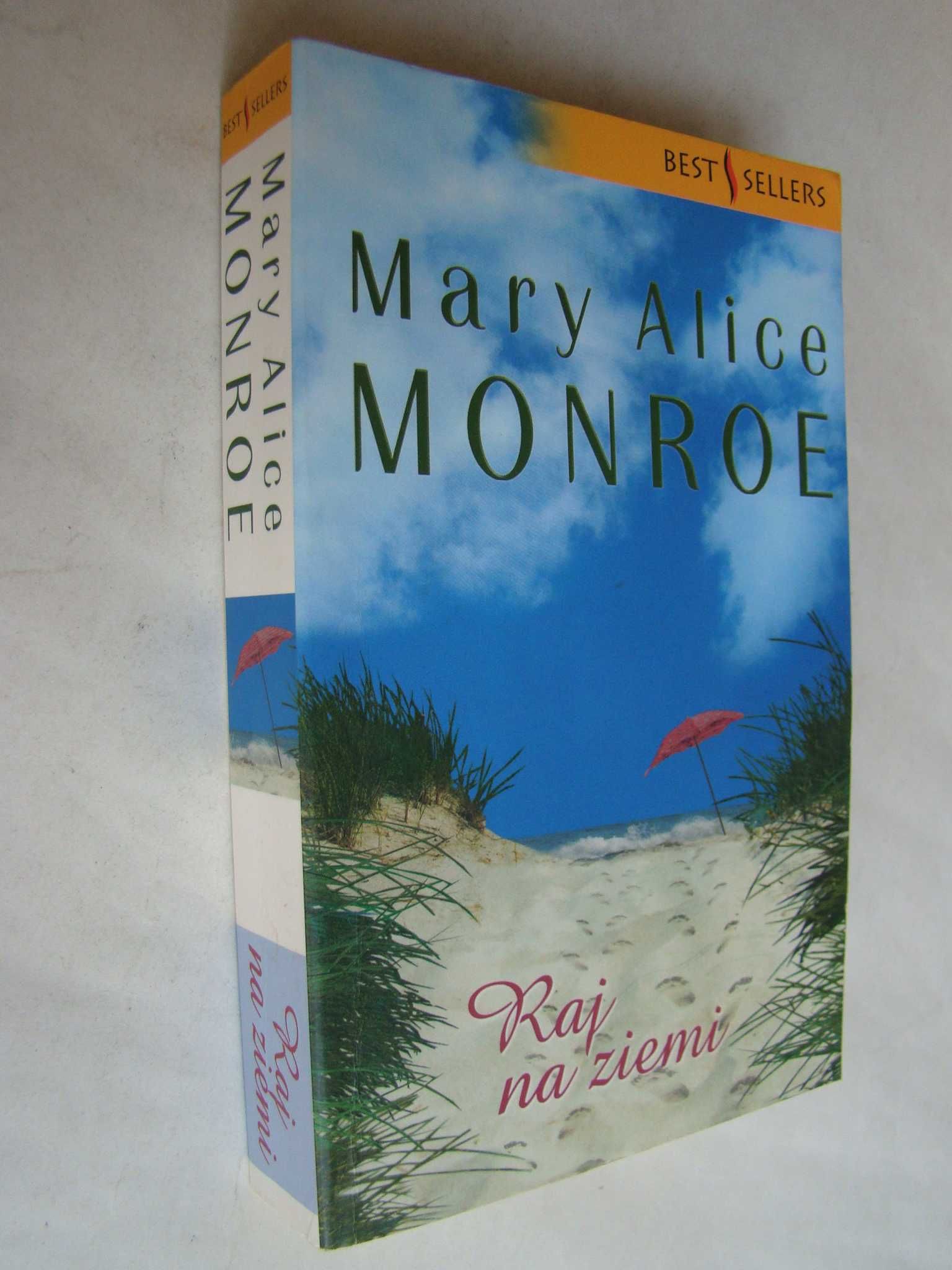 Raj na ziemi - Mary Alice Monroe