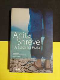 Anita Shreve - A casa na praia