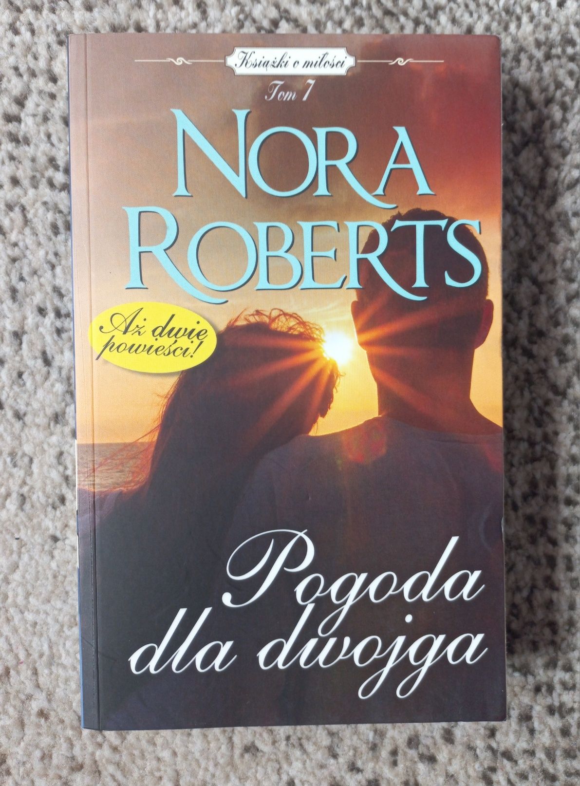 Pogoda dla dwojga Nora Roberts tom 7 Jak dobrze mieć sąsiada Dziewczyn