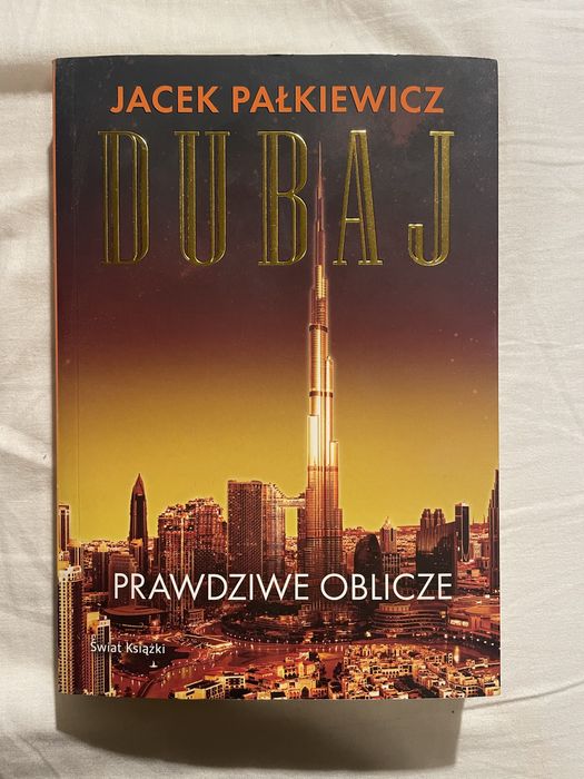 Dubaj prawdziwe oblicze