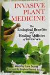 Invasive Plant Medicine Ecological Benefits and Healing Abilities