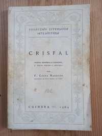 Crisfal notícia histórica e literária e texto fixado e anotado