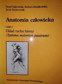 ANATOMIA CZLOWIEKA cz. 1 Układ ruchu bierny - Dąbrowski, Kwiatkowska