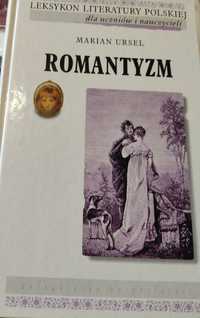 Leksykon Literatury Polskiej dla uczniów i nauczycieli Romantyzm
