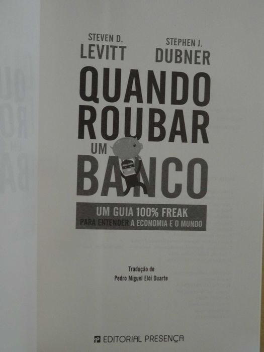 Quando Roubar Um Banco de Steven D. Levitt - 1ª Edição