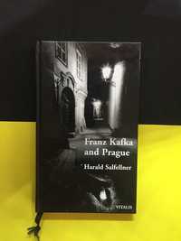 Harald Salfellner - Granz Kafka and Prague