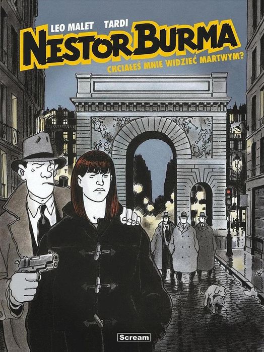 Nestor Burma T.4 Chciałeś mnie widzieć martwym? Scream Comics