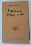 Pozytywizm Literatura pozytywizmu opracowanie realizm nowele