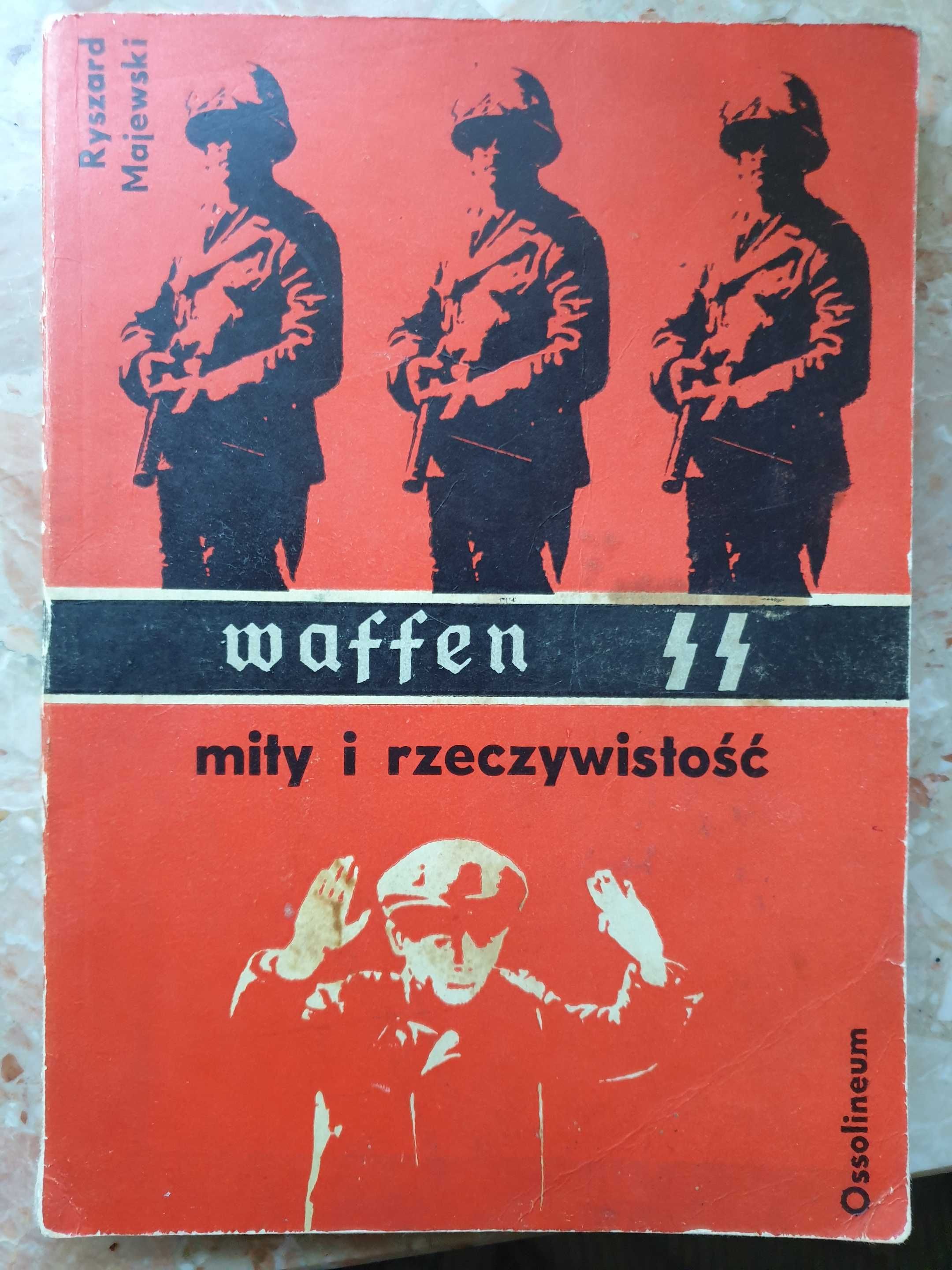 Waffen SS. Mity i rzeczywistość Ryszard Majewski