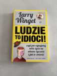 Książka „Ludzie to idioci” Larry Winget