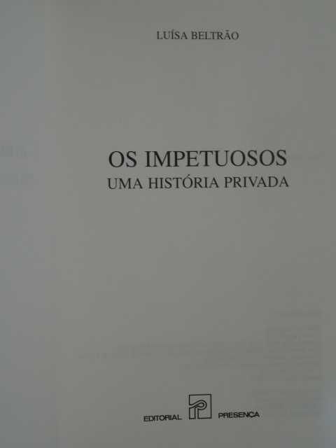 Os Impetuosos de Luísa Beltrão - 1ª Edição