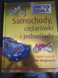 Jak to Działa Samochody Cięrzarówki i Jednoślady Książka z ilustracjam