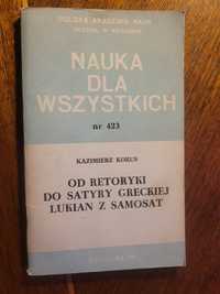 Kazimierz Korus Od retoryki do satyry greckiej Lukian z Samosat 1988