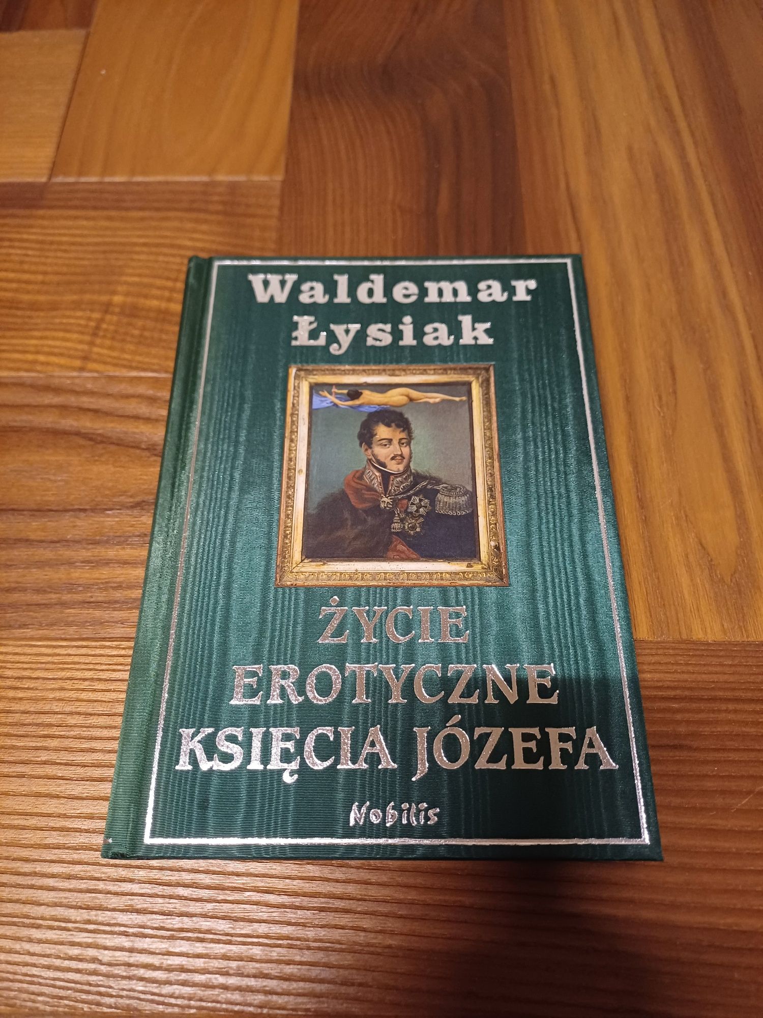 Waldemar Łysiak - Życie erotyczne Księcia Józefa