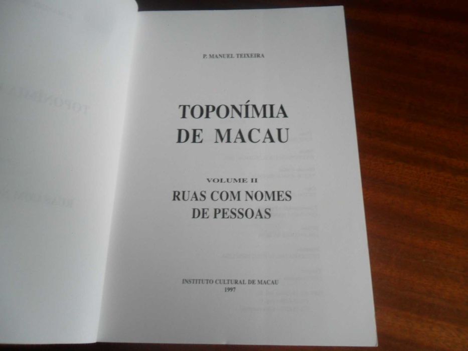 "Toponímia de Macau" – Volume II de Padre Manuel Teixeira - 1ª Ed 1997