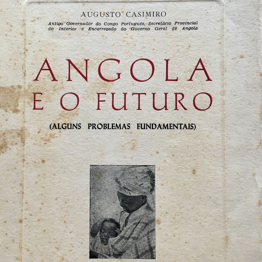 ANGOLA E O FUTURO, Augusto Casimiro (1956?)