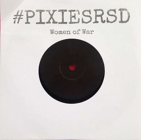 Pixies ‎– #PIXIESRSD Women Of War (vinil, 7")