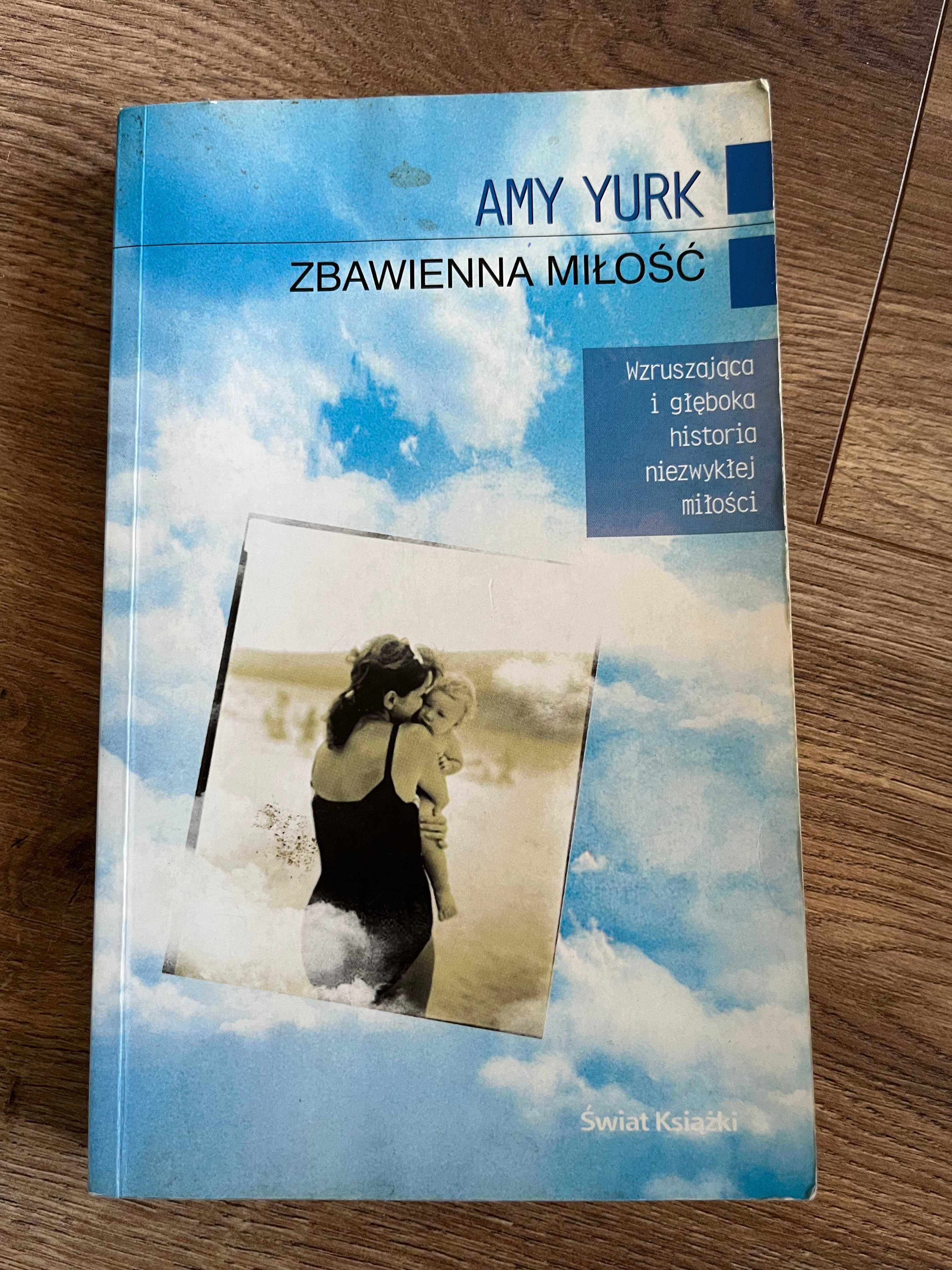 Zbawienna miłość - Amy Yurk