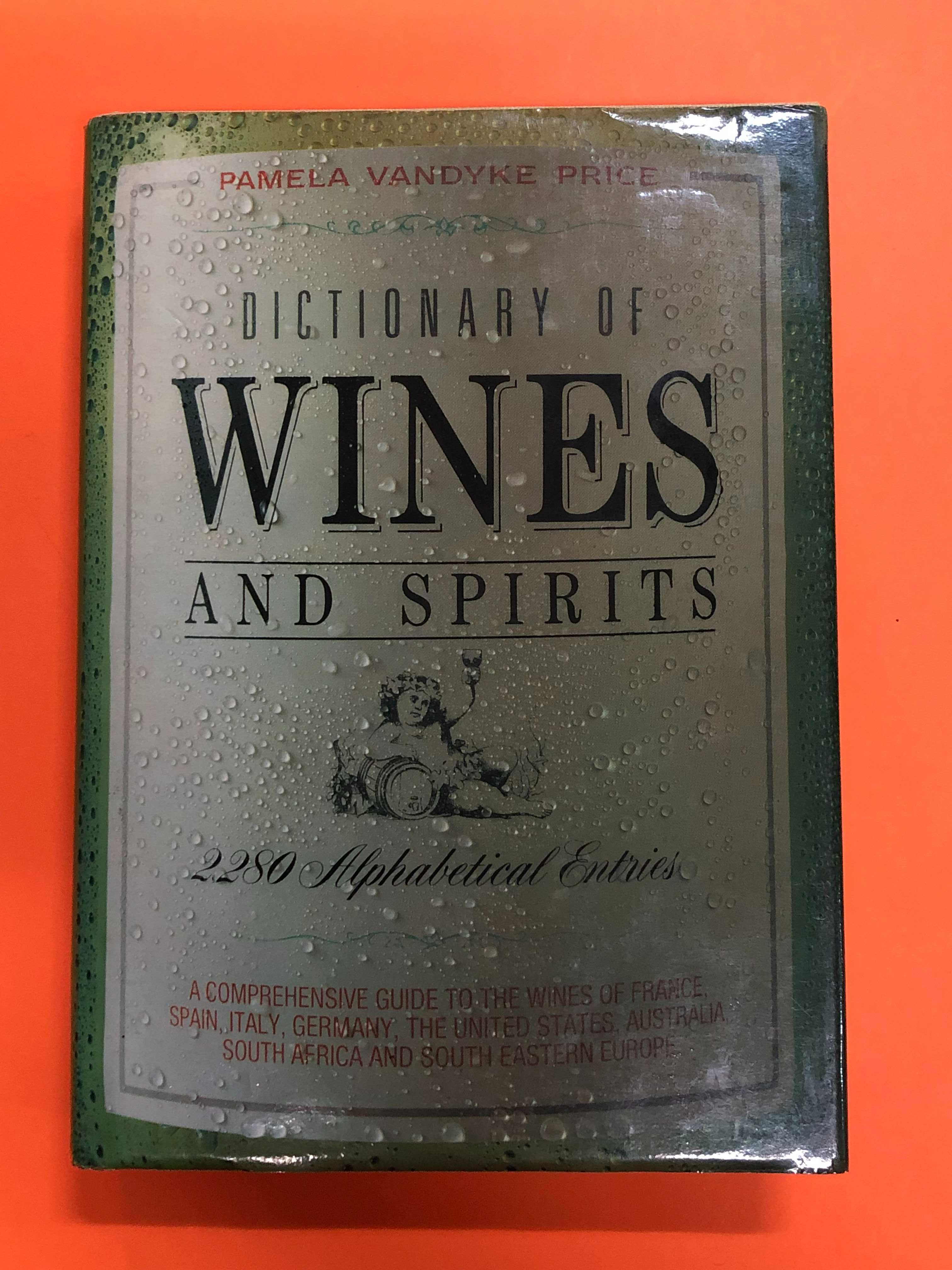 Dictionary of wines and spirits - Pamela Vandyke Price