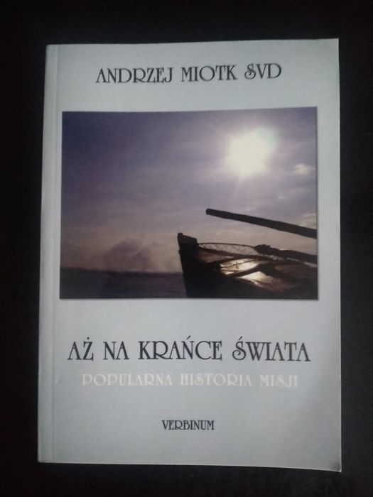 Aż na krańce świata- Andrzej Miotk