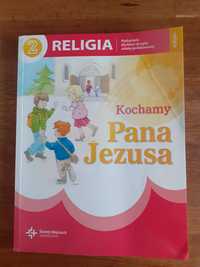 Podręcznik do religii dla klasy 2 "Kochamy Pana Jezusa"