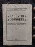A Indústria Algodoeira e a Org.  Corporativa- J. A. Simões de Almeida