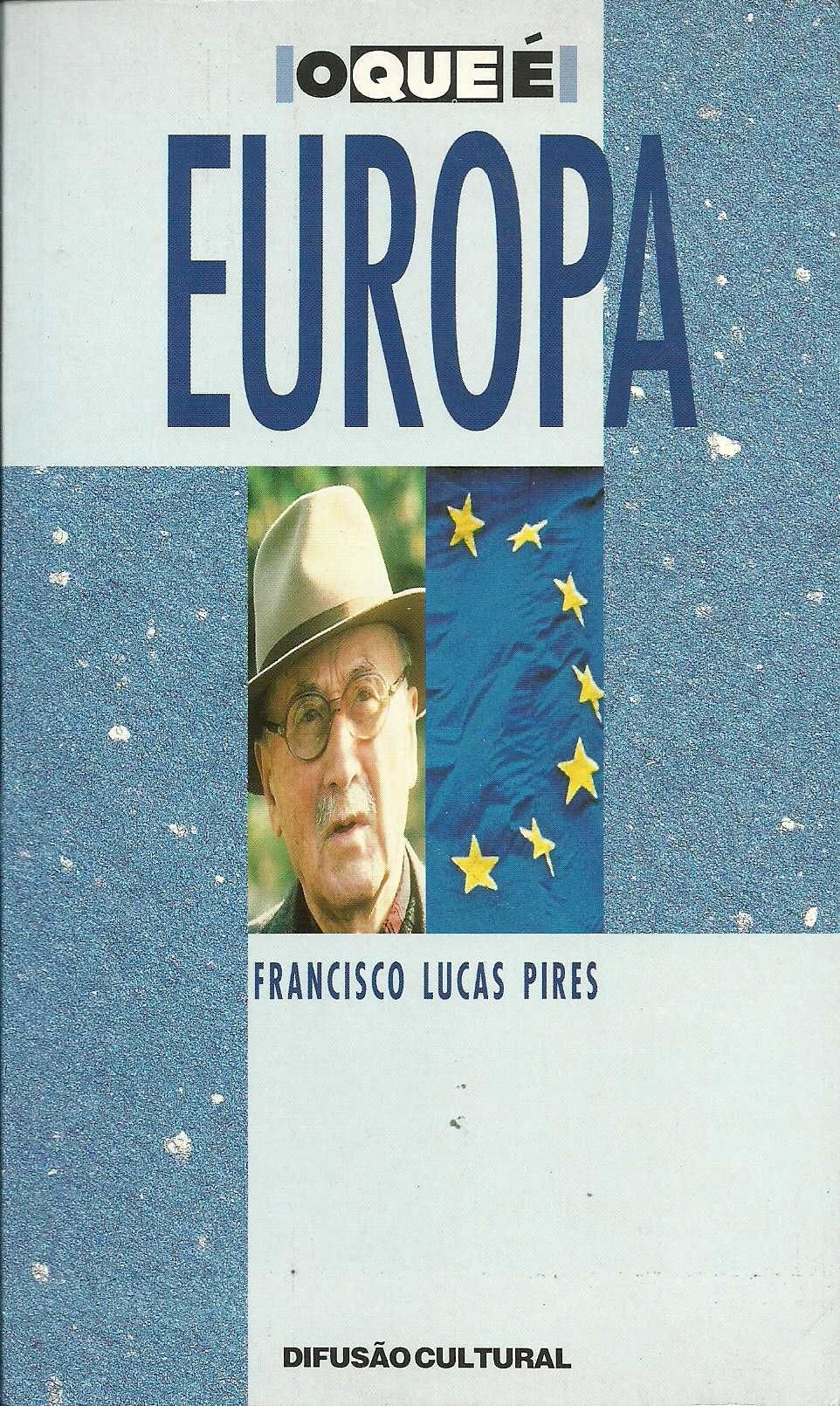 Francisco Lucas Pires, O que é Europa