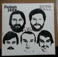 POLISH JAZZ 59 - Extra Ball - Go Ahead - LP // jak nowa