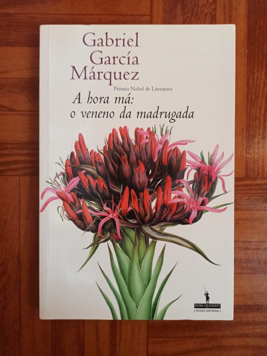 Gabriel Garcia Marquez - A hora má: o veneno da madrugada