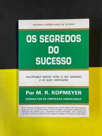 M. R. Kopmeyer - Os segredos do sucesso