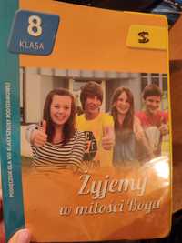 Religia 8, Podręcznik dla klas 8 do religii Żyjemy w miłości Boga