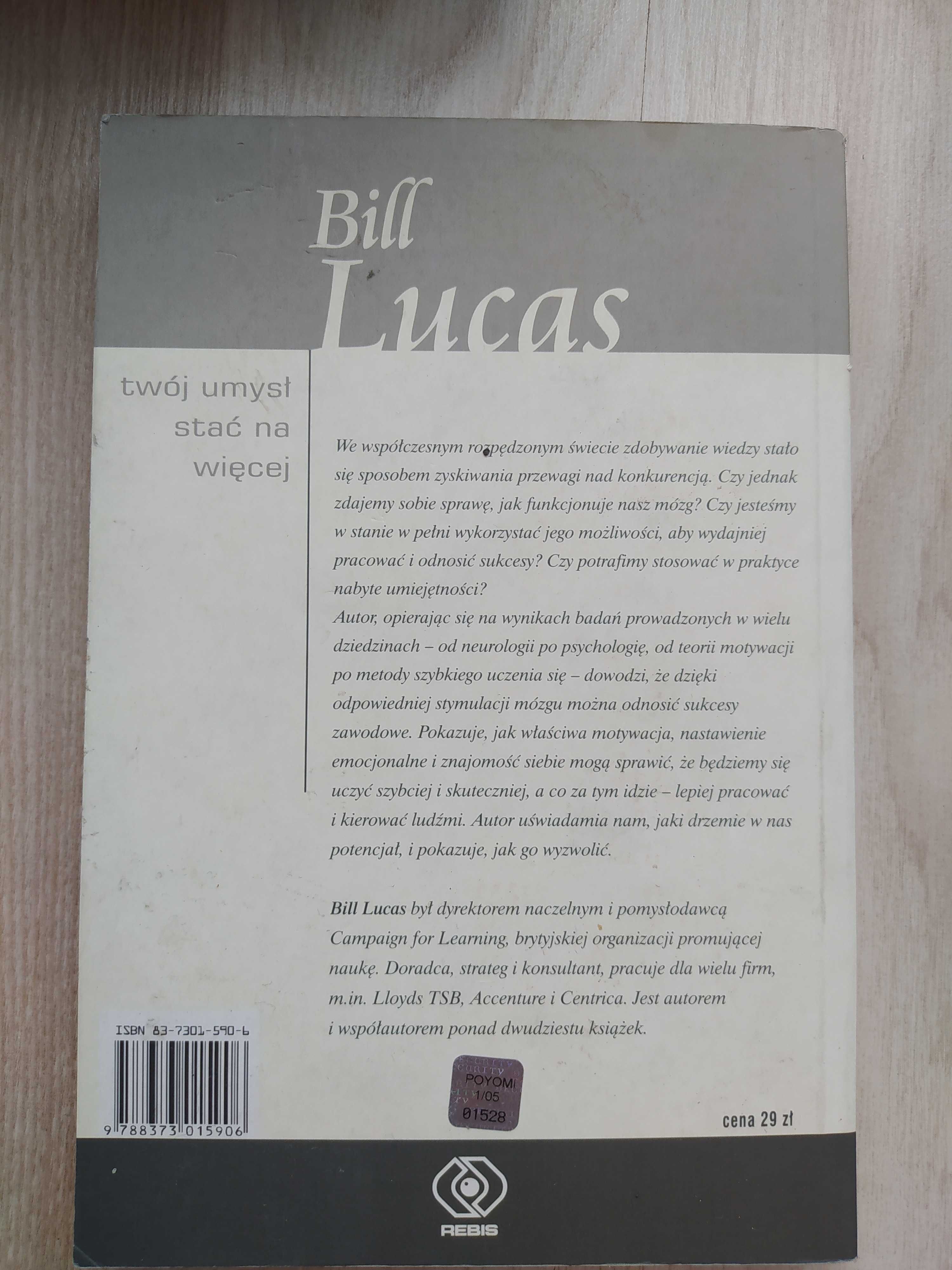 Twój umysł stać na więcej - Bill Lucas