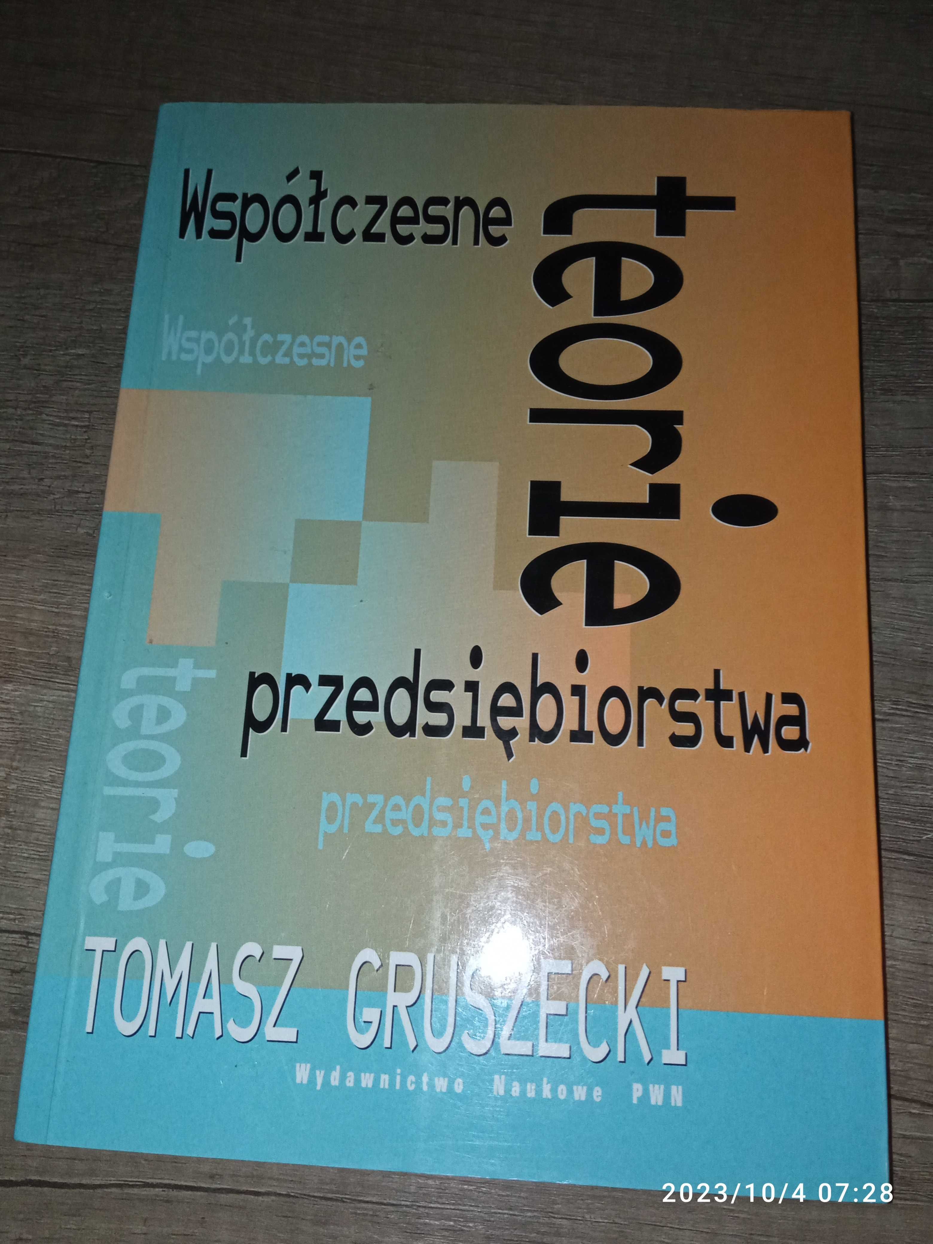 Współczesne teorie przedsiębiorstwa, T. Gruszecki